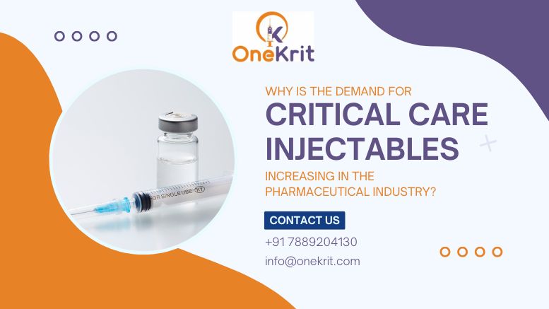 Why Is the Demand for Critical Care Injectables Increasing in the Pharmaceutical Industry
