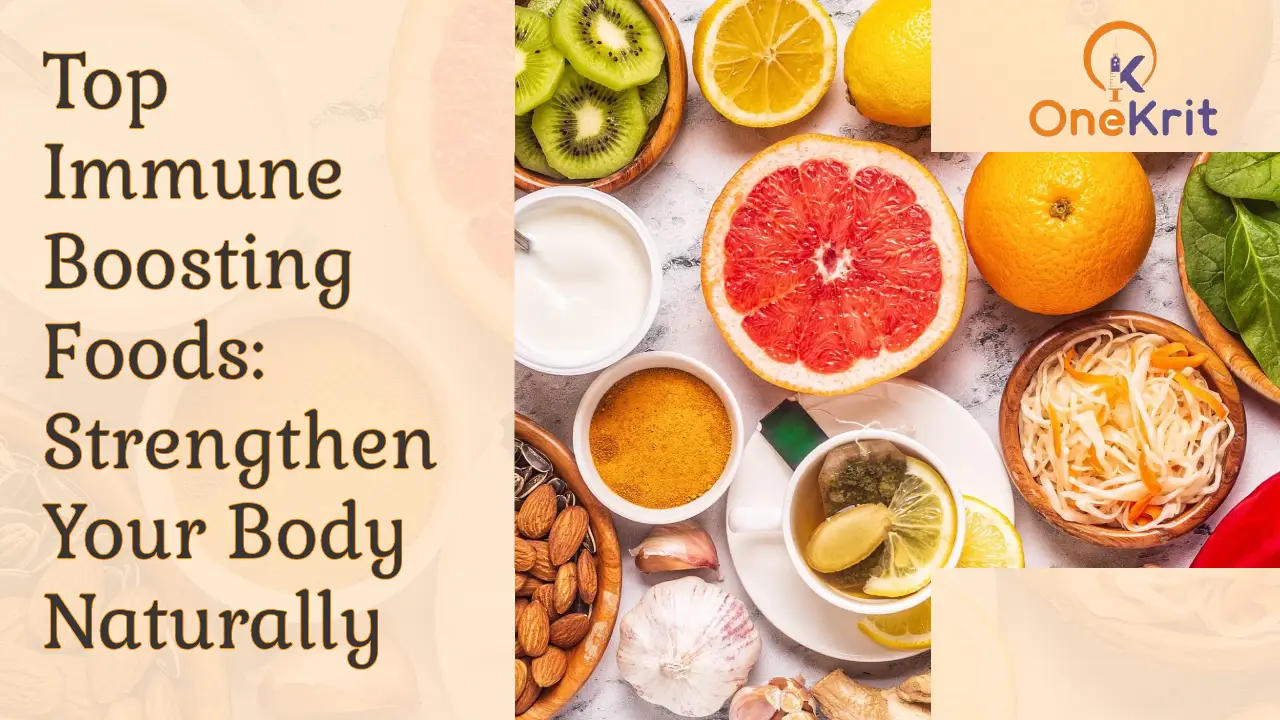Top Immune Boosting Foods_ Strengthen Your Body Naturally